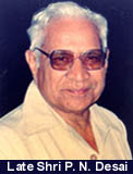 Late Shri P. N. Desai