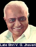 Late Shri V. G. Jhaveri